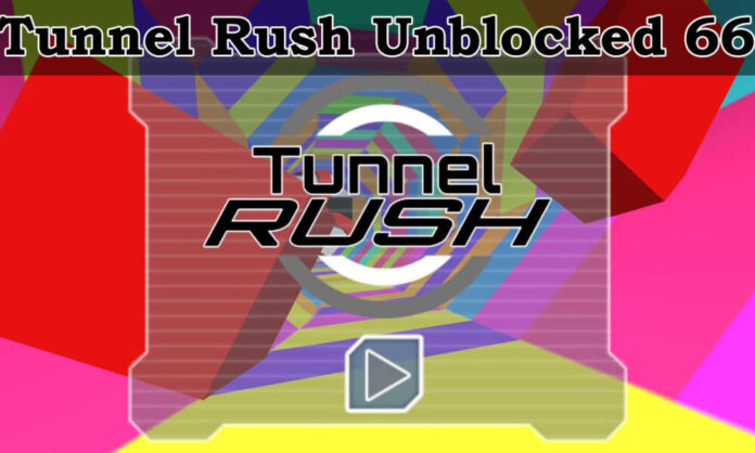 Tunnel Rush Unblocked Games 66: How to Play Free Online in 2025